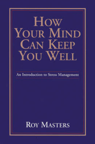 Cover of How Your Mind Can Keep You Well