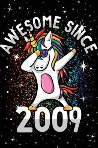 Cover of Unicorn Journal Awesome Since 2009 Activity Notebook for Girls Birthday
