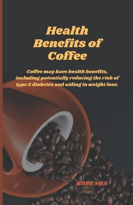 Book cover for Health Benefits of Coffee