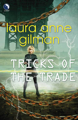 Tricks of the Trade by Laura Anne Gilman