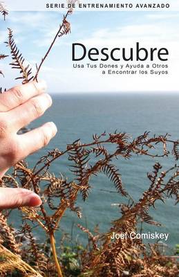 Book cover for Descubre: USA Tus Dones y Ayuda a Otros a Encontrar Los Suyos