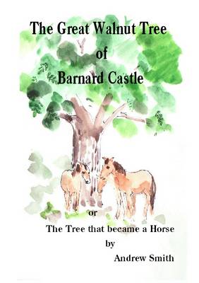 Book cover for The Great Walnut Tree of Barnard Castle