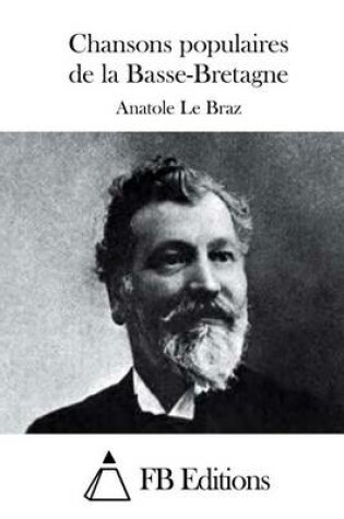 Cover of Chansons populaires de la Basse-Bretagne