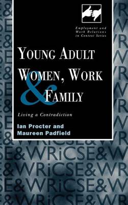 Book cover for Young Adult Women, Work and Family: Living a Contradiction