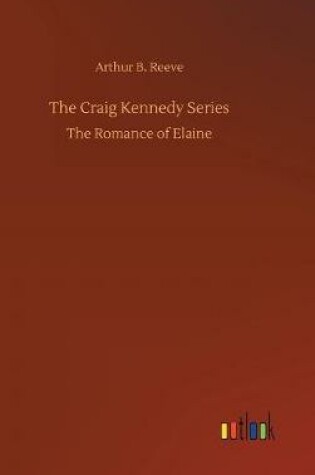 Cover of The Craig Kennedy Series