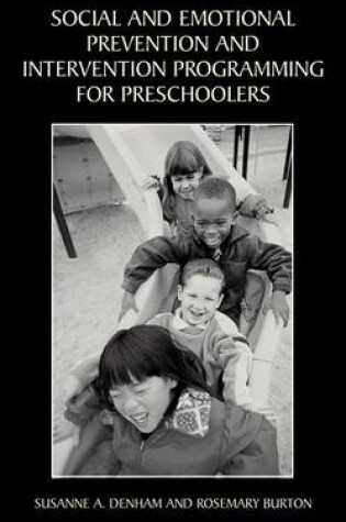 Cover of Social and Emotional Prevention and Intervention Programming for Preschoolers