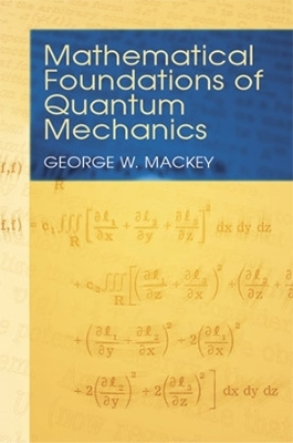 Book cover for Mathematical Foundations of Quantum Mechanics