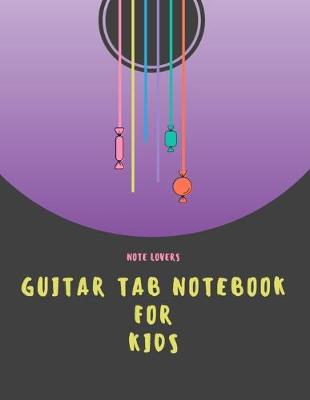 Book cover for Guitar Tab Notebook For Kids