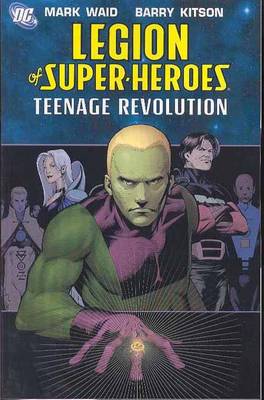 Book cover for Legion Of Super Heroes TP Vol 01 Teenage Revolution