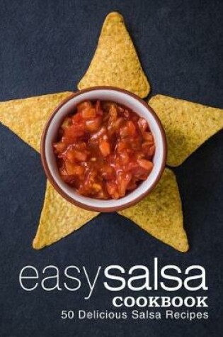 Cover of Easy Salsa Cookbook
