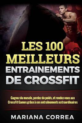 Book cover for Les 100 Meilleurs Entrainements de Crossfit