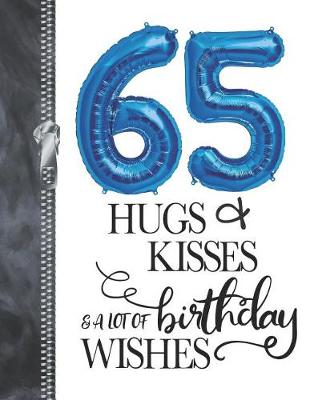 Book cover for 65 Hugs & Kisses & A Lot Of Birthday Wishes