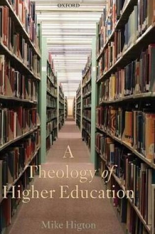 Cover of A Theology of Higher Education