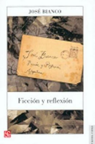 Cover of Ficcion y Reflexion. Una Antologia de Sus Textos