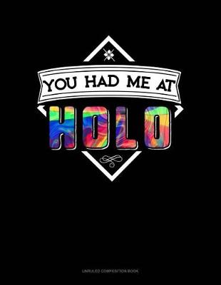 Book cover for You Had Me at Holo