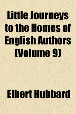 Book cover for Little Journeys to the Homes of English Authors (Volume 9)