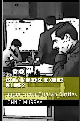 Book cover for Escola Canadense de Xadrez Volume 2