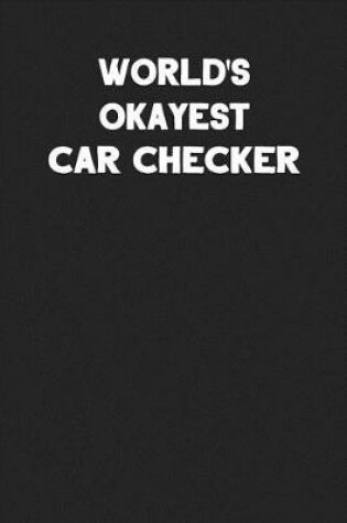Cover of World's Okayest Car Checker