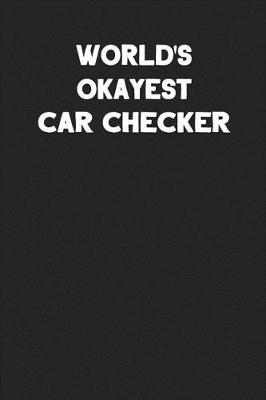 Book cover for World's Okayest Car Checker