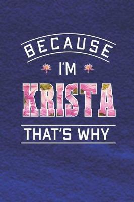 Book cover for Because I'm Krista That's Why