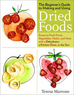 Book cover for Beginner's Guide to Making and Using Dried Foods