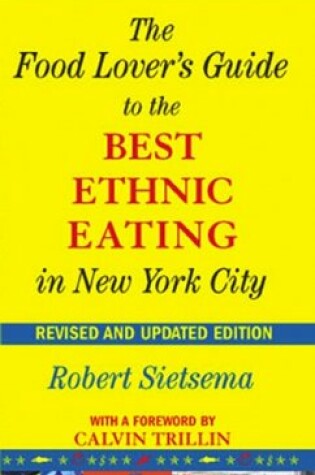 Cover of The Food Lover's Guide to the Best Ethnic Eating in New York City