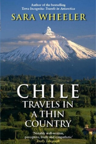 Cover of Chile: Travels In A Thin Country
