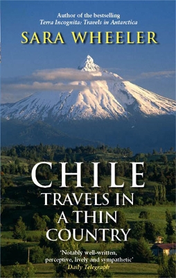 Book cover for Chile: Travels In A Thin Country