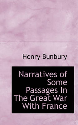 Book cover for Narratives of Some Passages in the Great War with France