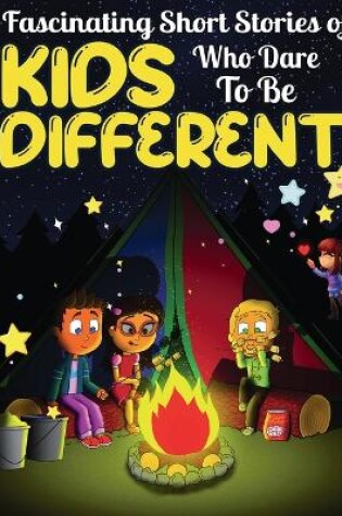 Cover of Fascinating Short Stories Of Kids Who Dare To Be Different