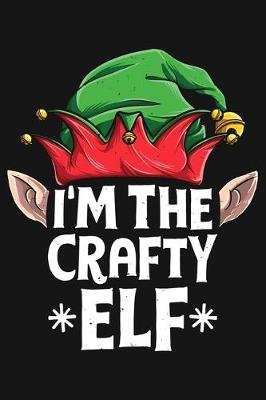 Book cover for Im The Crafty Elf