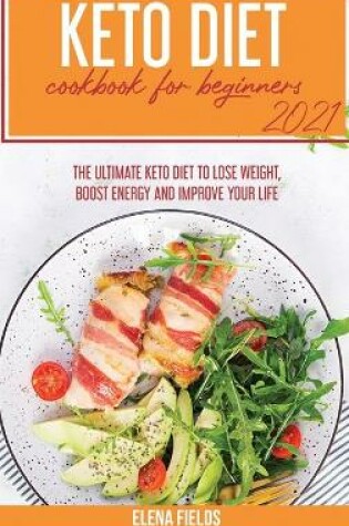 Cover of Keto Diet Cookbook for Beginners 2021