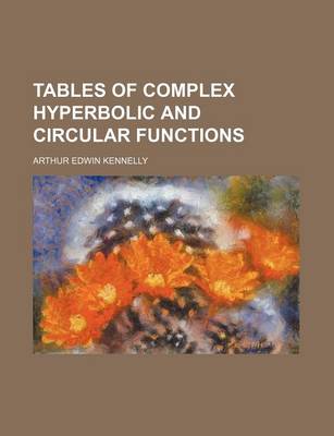 Book cover for Tables of Complex Hyperbolic and Circular Functions