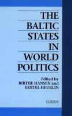 Book cover for The Baltic States in World Politics