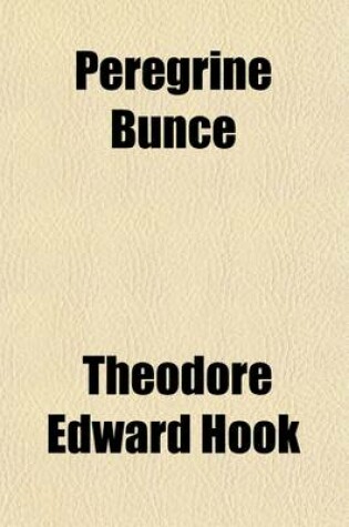 Cover of Peregrine Bunce (Volume 1); Or, Settled at Last