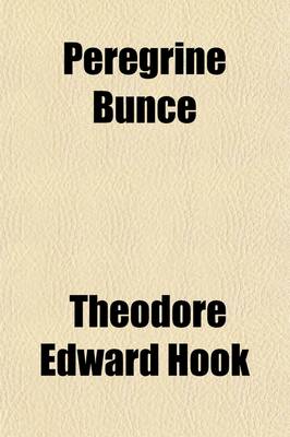 Book cover for Peregrine Bunce (Volume 1); Or, Settled at Last