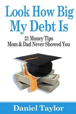 Book cover for Look How Big My Debt Is