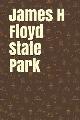 Book cover for James H Floyd State Park