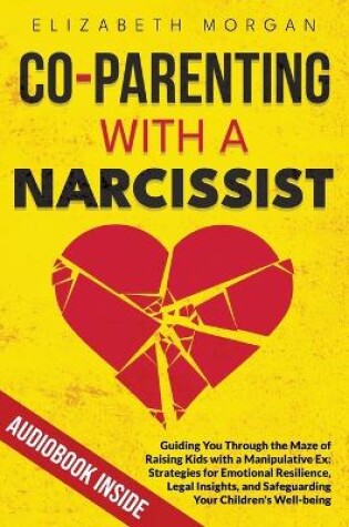 Cover of Co-Parenting with a Narcissist