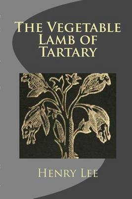 Book cover for The Vegetable Lamb of Tartary