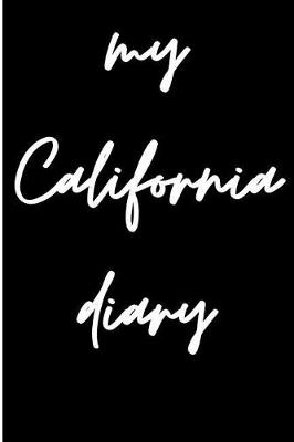 Book cover for My California Diary