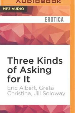 Cover of Three Kinds of Asking for it