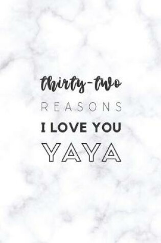 Cover of 32 Reasons I Love You Yaya