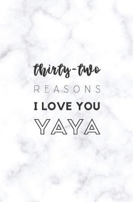 Book cover for 32 Reasons I Love You Yaya