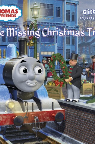 Cover of The Missing Christmas Tree (Thomas & Friends)