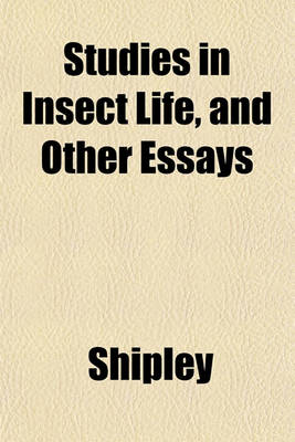 Book cover for Studies in Insect Life, and Other Essays