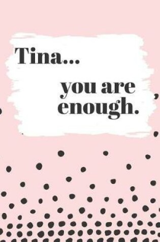 Cover of Tina You are Enough