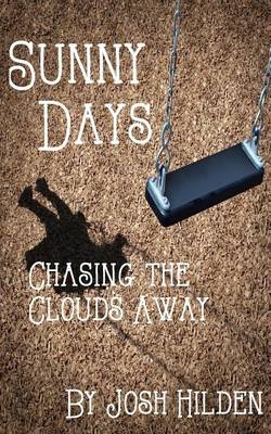 Book cover for Sunny Days Chasing the Clouds Away