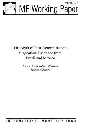 Book cover for The Myth of Post-Reform Income Stagnation