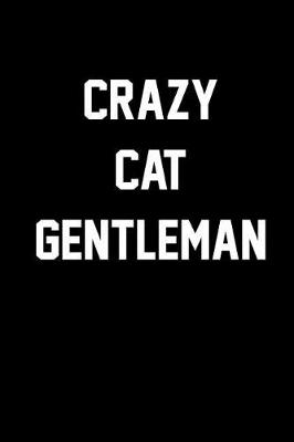 Book cover for Crazy Cat Gentleman